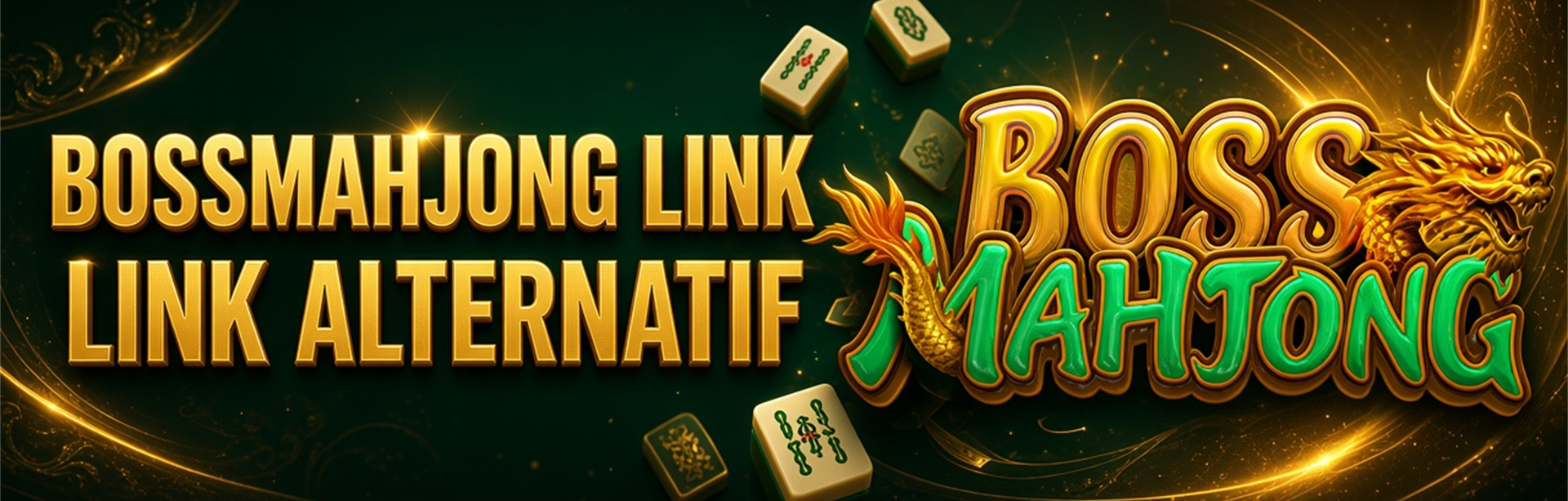 BOSSMAHJONG LINK ALTERNATIF